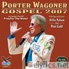 Porter Wagoner - Gospel 2007