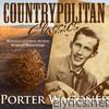 Porter Wagoner - Countrypolitan Classics - Porter Wagoner