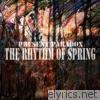 The Rhythm of Spring - EP
