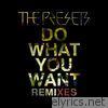 Presets - Do What You Want (Remixes) - EP