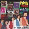 Pretty Things - The Ep Collection... Plus