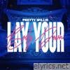 Pretty Willie - Lay Your Body Down - Single
