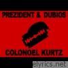 Prezident - Colonoel Kurtz - EP