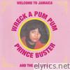 Prince Buster - Wreck a Pum Pum