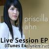 Priscilla Ahn - Live Session (iTunes Exclusive) - EP