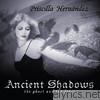 Priscilla Hernandez - Ancient Shadows
