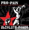 Pro-pain - Absolute Power
