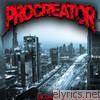 Procreator - Exclamations of Existence - EP