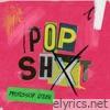 POP SHXT - EP