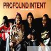 Profound Intent - Play the Field