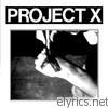 Project X - Straight Edge Revenge