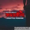 Hridoyhina (Practice Version) - Single