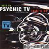 Psychic Tv - Best Ov Psychic TV - Time's Up