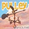 Pulley - No Change in the Weather
