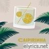 Caipirinha (feat. Tim Collins, Philipp Schiepek & Chris Gall) - Single
