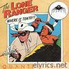 The Lone Ranger (Original Hit Single Version) - Single