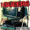 Queers - Munki Brain