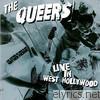 Queers - Live In West Hollywood