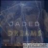 Jaded Dream$ - EP