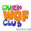 Quiero Club - WOF