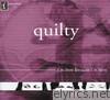 Quilty - I’m here because I’m here