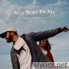 Stay Next To Me - Single