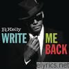 R. Kelly - Write Me Back (Deluxe Version)