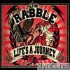 Rabble - Life's a Journey