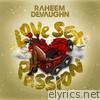 Raheem Devaughn - Love Sex Passion
