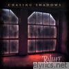 Chasing Shadows - Single