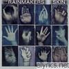 Rainmakers - Skin