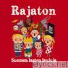 Rajaton - Suomen Lasten Lauluja