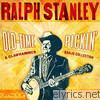 Ralph Stanley - Old-Time Pickin' - A Clawhammer Banjo Collection
