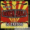 Ramon Ayala - 30 Éxitos