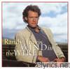 Randy Travis - Wind In the Wire