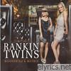 Rankin Twins - Moonshine and Maybes
