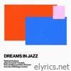 Dreams In Jazz - Single