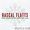 Rascal Flatts - The Greatest Gift of All