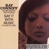 Ray Conniff - Say It With Music (A Touch of Latin)
