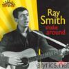 Ray Smith - Shake  Around