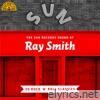 The Sun Records Sound of Ray Smith (20 Rock 'n' Roll Classics)