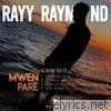 Mwen Pare / Album Taste - EP