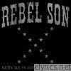 Rebel Son - Bury Me in Southern Ground