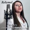 Rebymel - I'm Here (Acoustic Piano Version) - Single