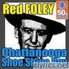 Red Foley - Chattanooga Shoe Shine Boy (Remastered) - Single
