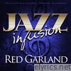 Jazz Infusion - Red Garland