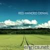 Red Handed Denial - Eyes and Liquid Skies [EP] - EP