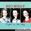Red Molly - Light In the Sky