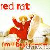 Red Rat - I'm a Big Kid Now