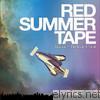 Red Summer Tape - Moving At the Speed of Light